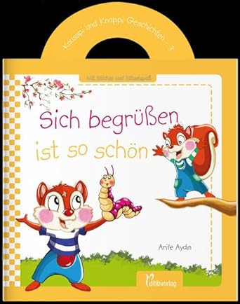 Knusspi und Knappi Geschichten - Band 3: Sich begrüßen ist so schön cover image